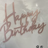 Front facing cake topper happy birthday rosegold
