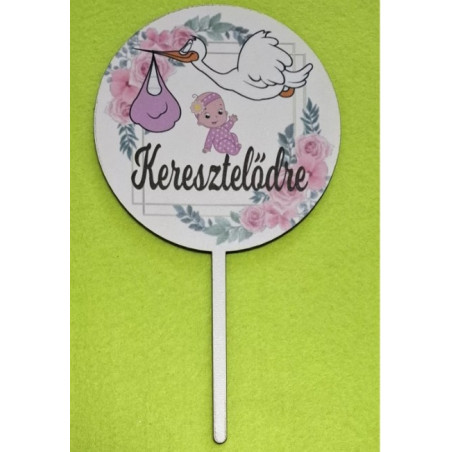 Keresztelődre Kerek Lányos Fafelirat
