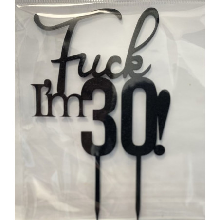 Fuck I'm 30 Fafelirat fekete