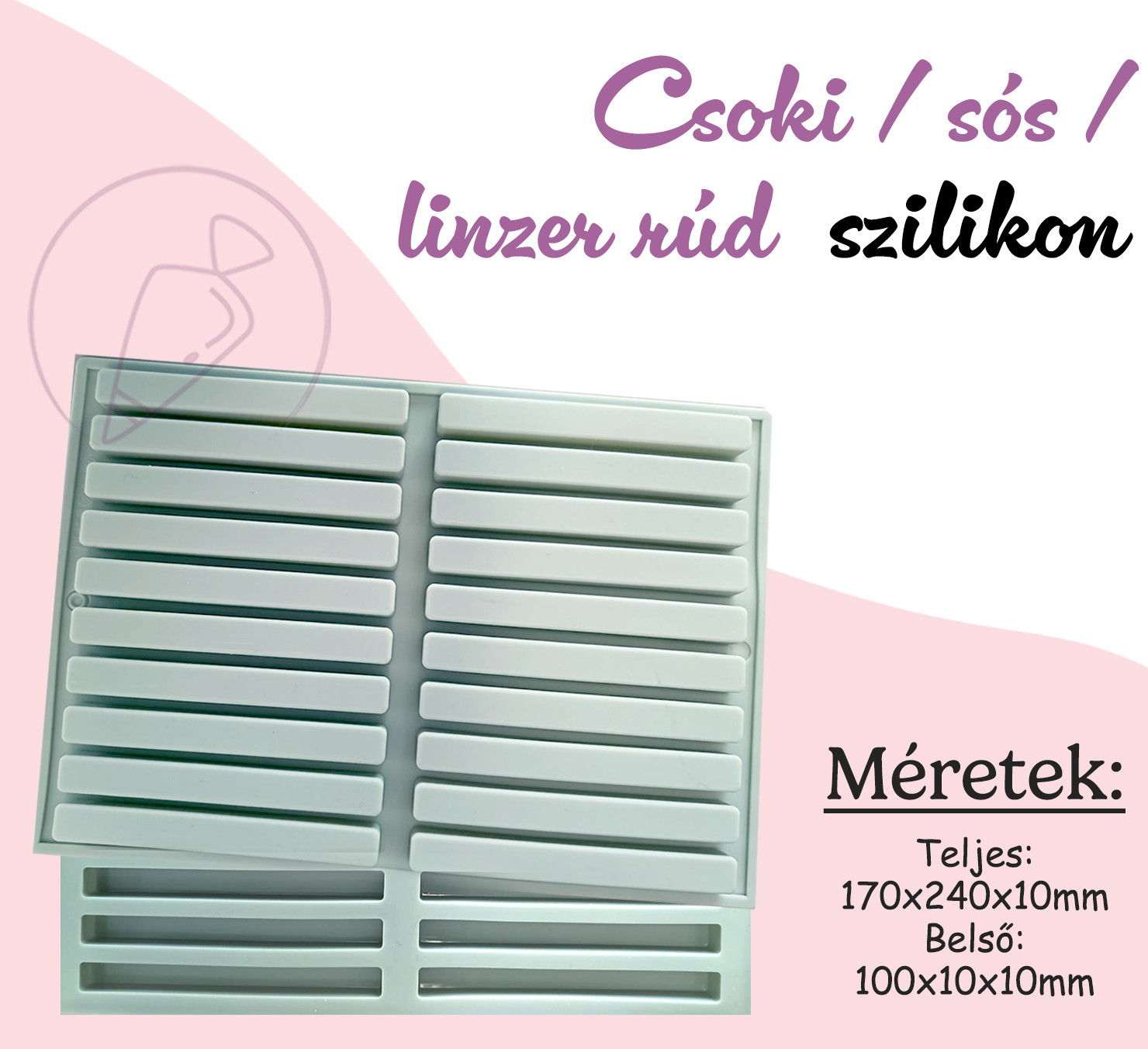 Csoki / sós /  linzer rúd  szilikon